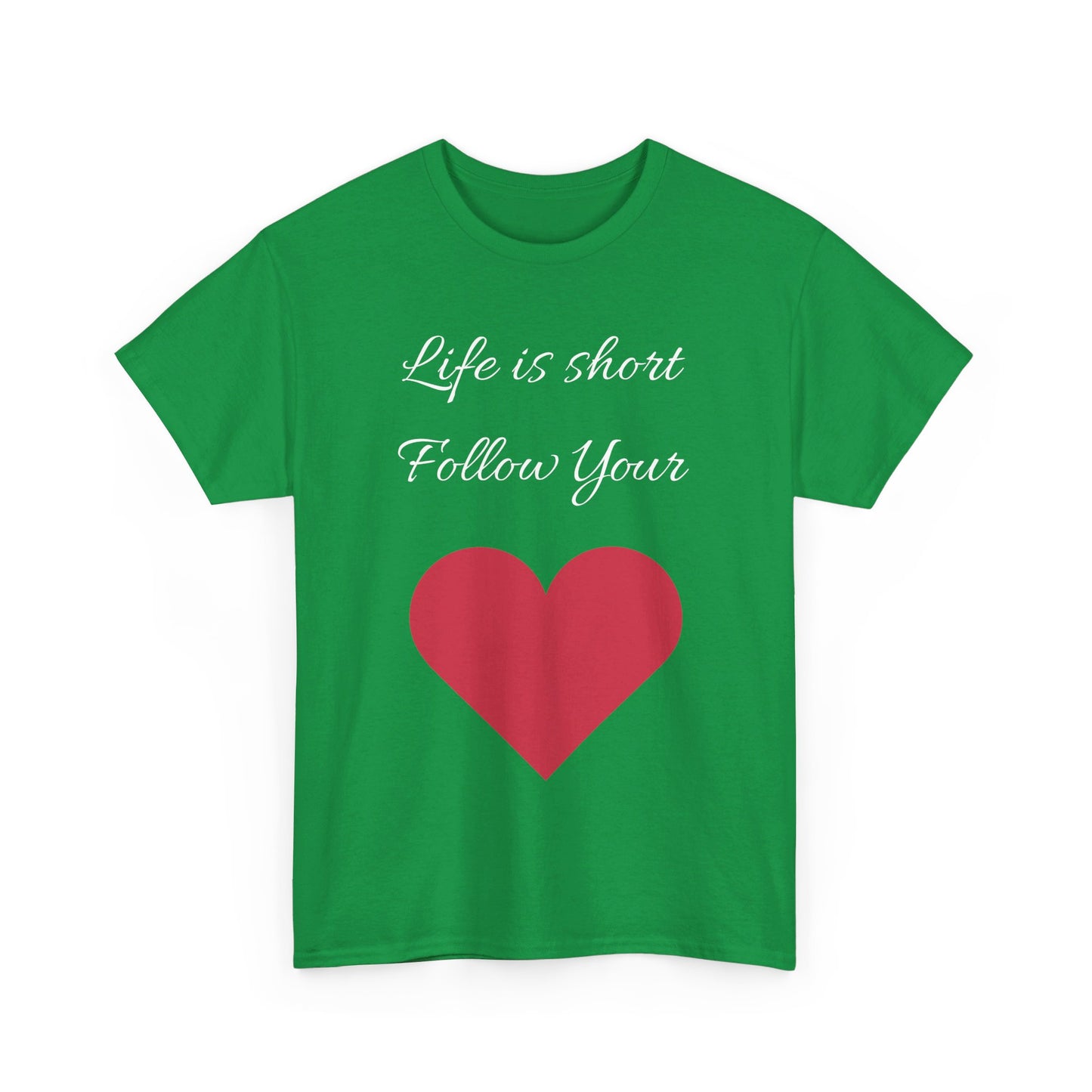 Life is short, follow your heart; You are enough; Double Sides Printed Motivational Tee | Unisex 100% US Heavy Cotton
