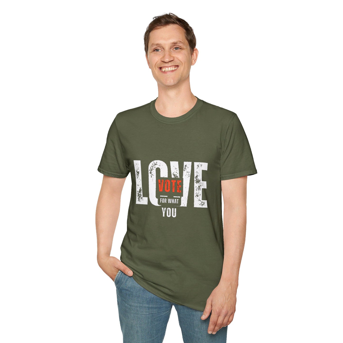 Unisex "VOTE FOR WHAT YOU LOVE" Election Softstyle T-Shirt – 100% Cotton, Classic Fit, Ethical & Comfortable