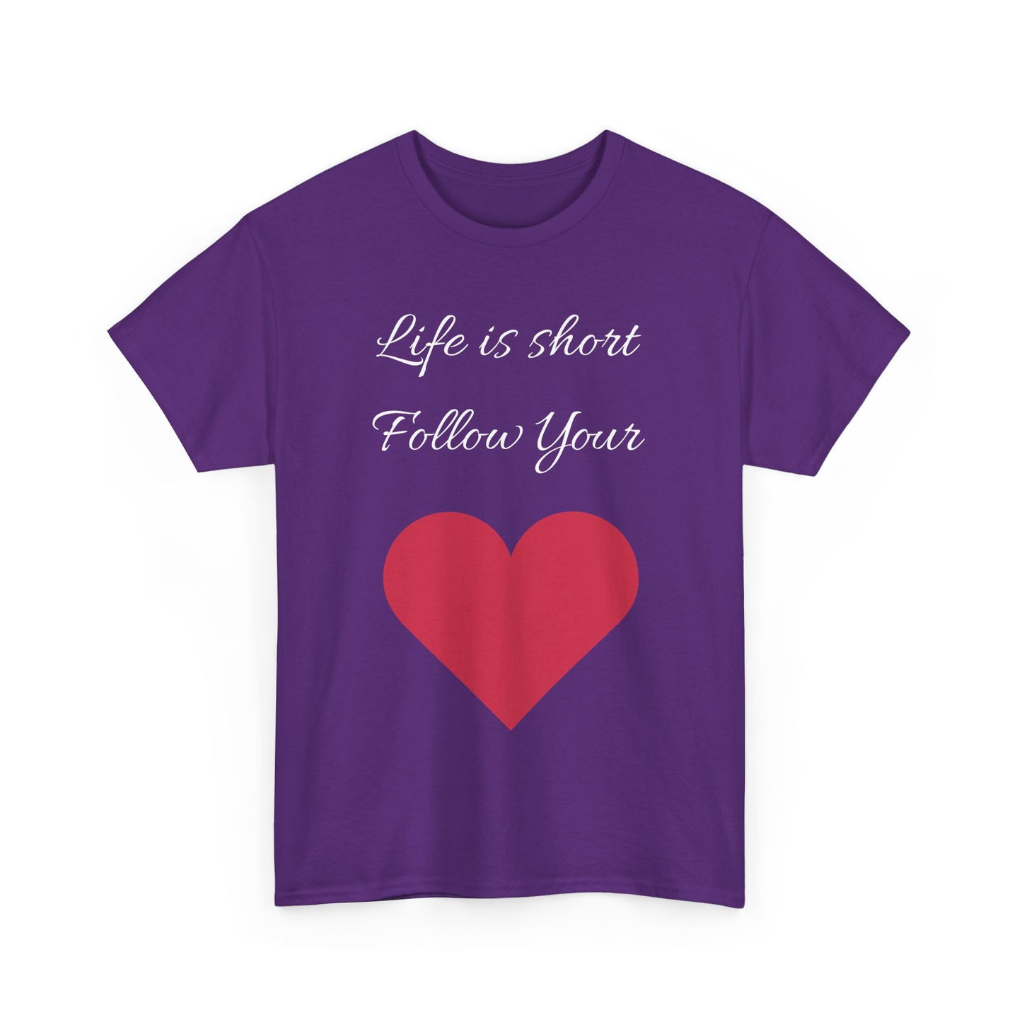 Life is short, follow your heart; You are enough; Double Sides Printed Motivational Tee | Unisex 100% US Heavy Cotton