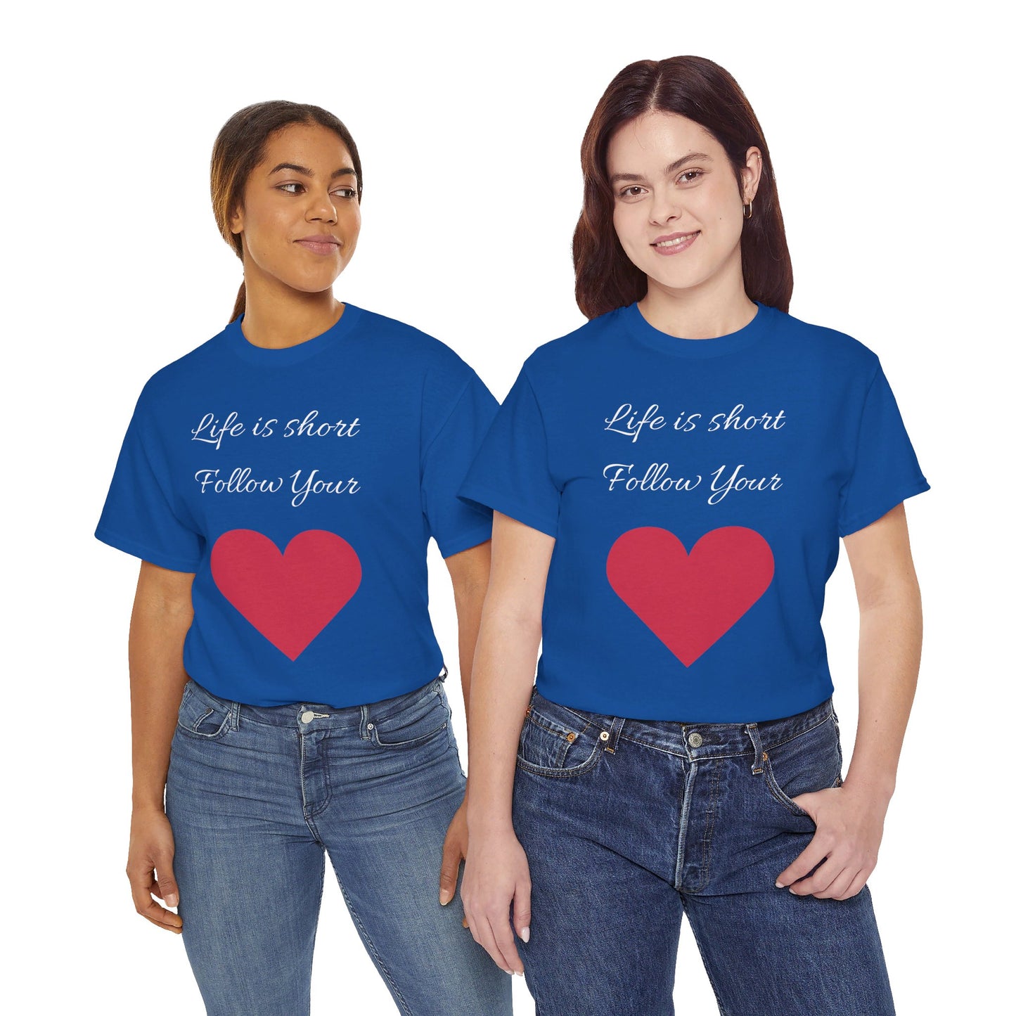 Life is short, follow your heart; You are enough; Double Sides Printed Motivational Tee | Unisex 100% US Heavy Cotton