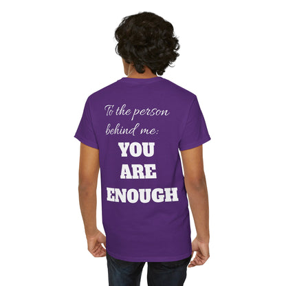 Life is short, follow your heart; You are enough; Double Sides Printed Motivational Tee | Unisex 100% US Heavy Cotton
