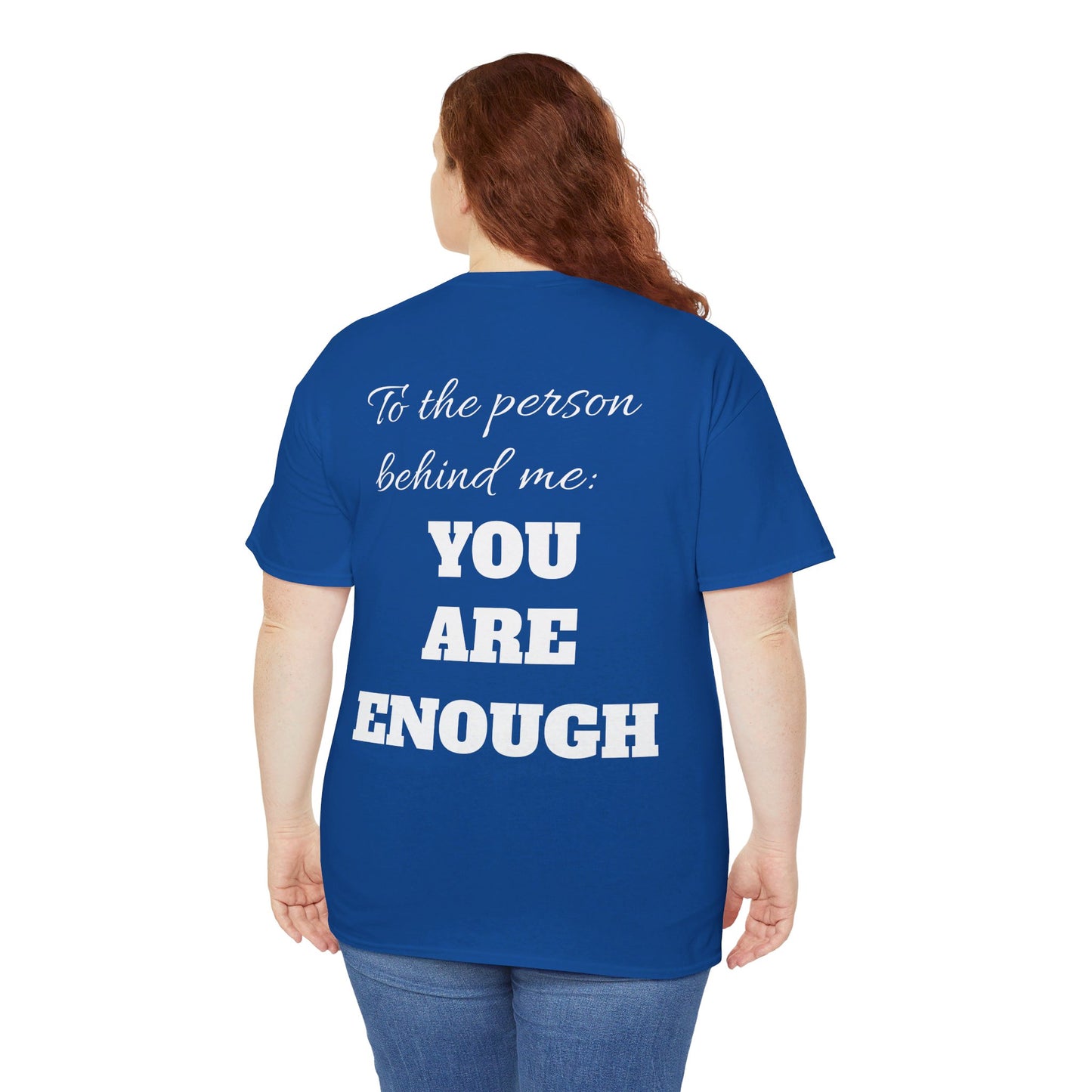 Life is short, follow your heart; You are enough; Double Sides Printed Motivational Tee | Unisex 100% US Heavy Cotton