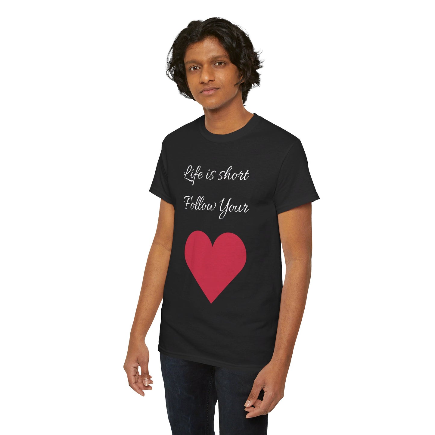 Life is short, follow your heart; You are enough; Double Sides Printed Motivational Tee | Unisex 100% US Heavy Cotton