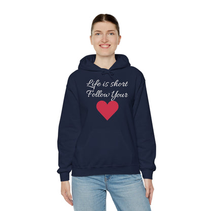 Life is short, follow your heart; You are enough; Double Sides Printed Motivational Unisex Hoodie