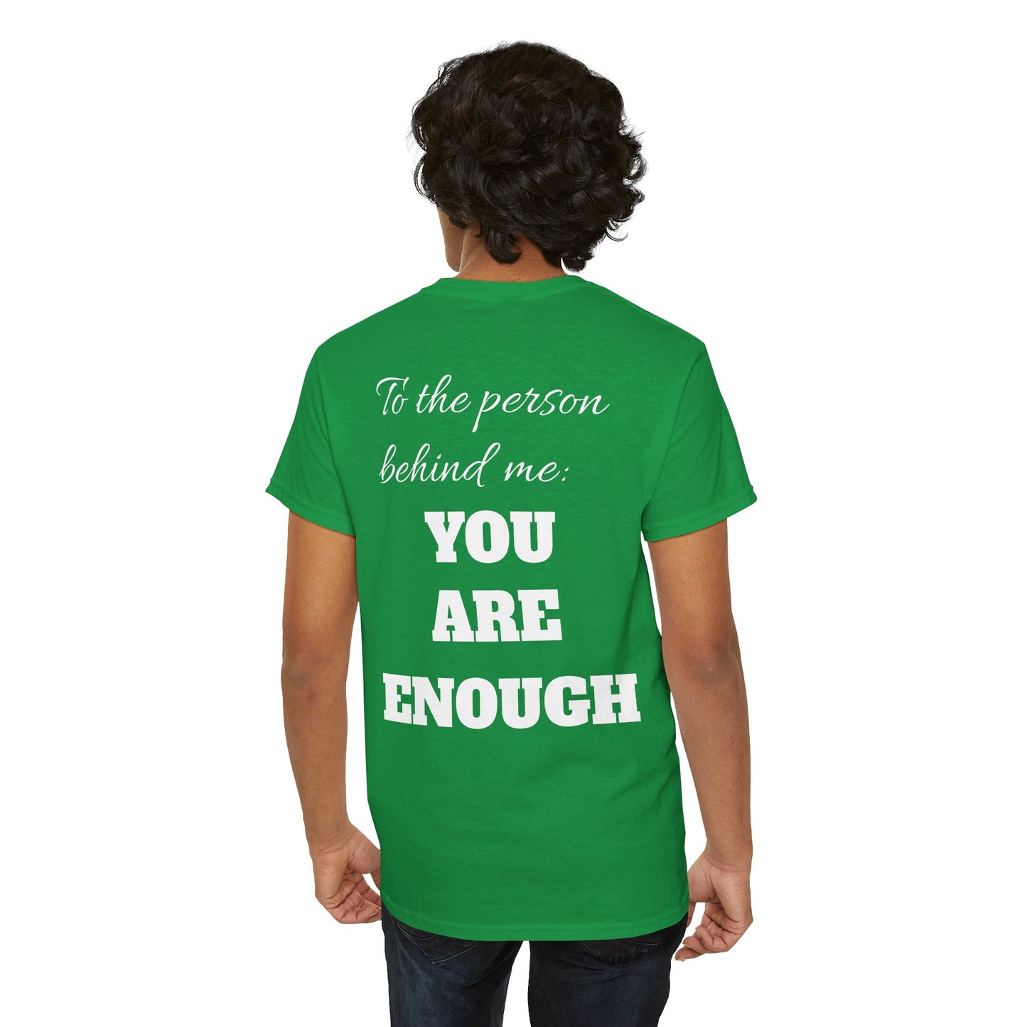Life is short, follow your heart; You are enough; Double Sides Printed Motivational Tee | Unisex 100% US Heavy Cotton