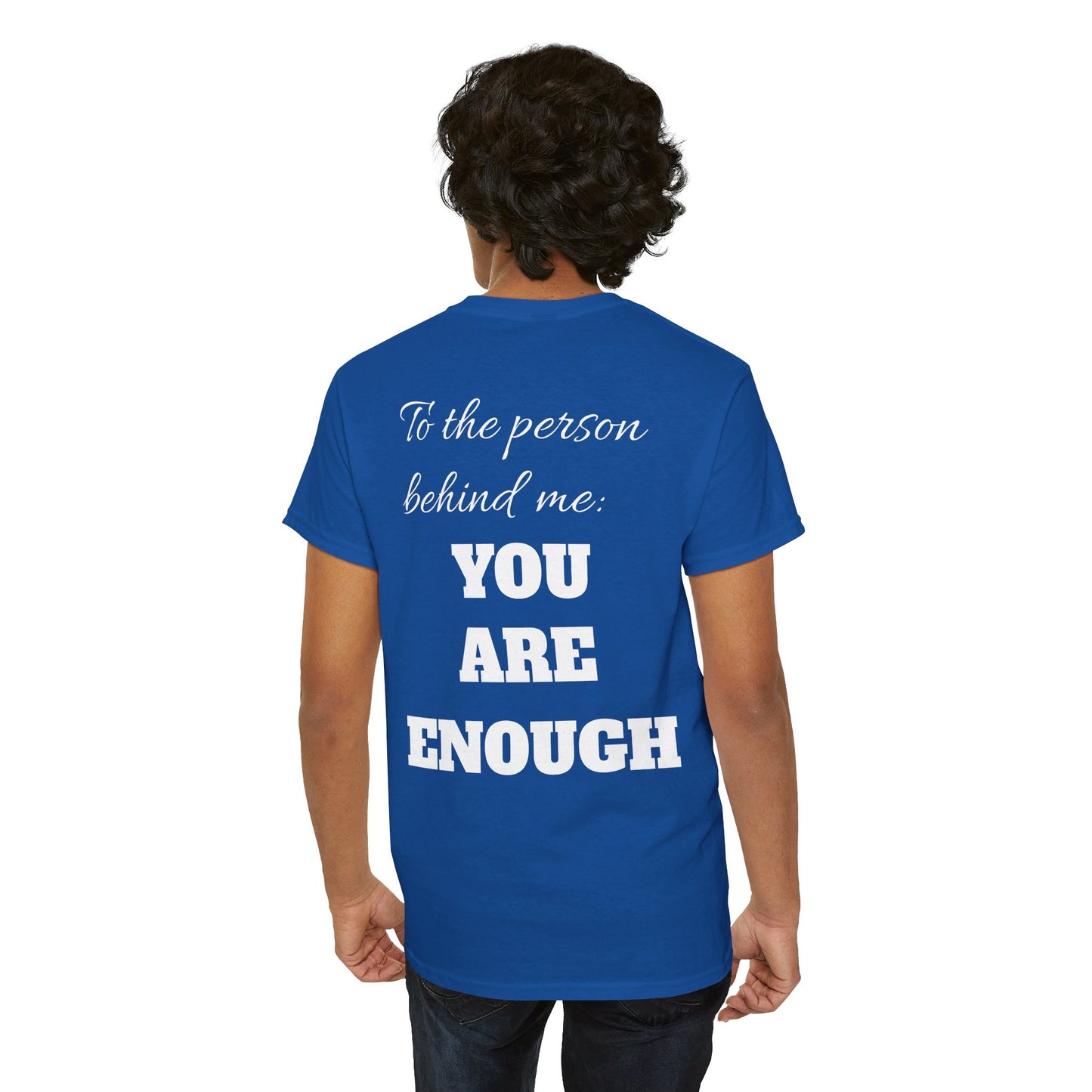 Life is short, follow your heart; You are enough; Double Sides Printed Motivational Tee | Unisex 100% US Heavy Cotton