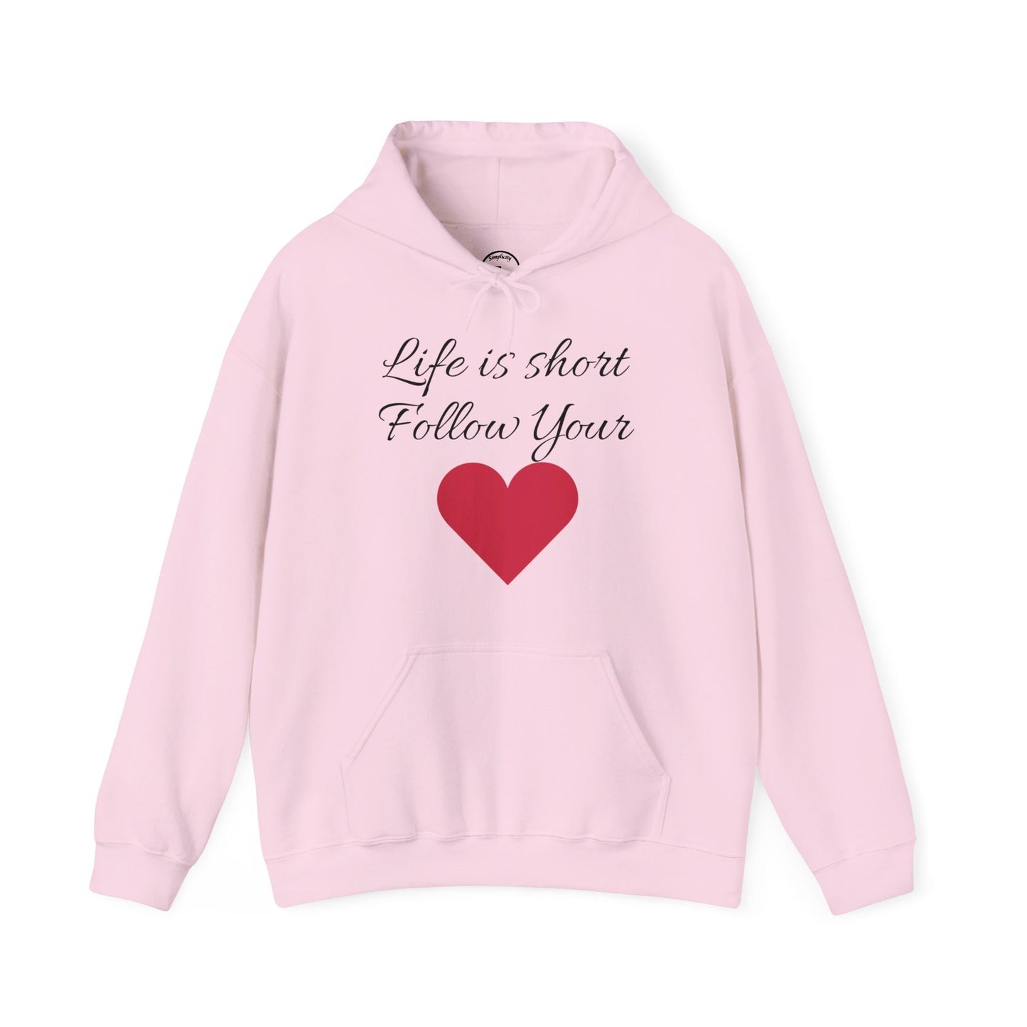 Life is short, follow your heart; You are enough; Double Sides Printed Motivational Unisex Hoodie