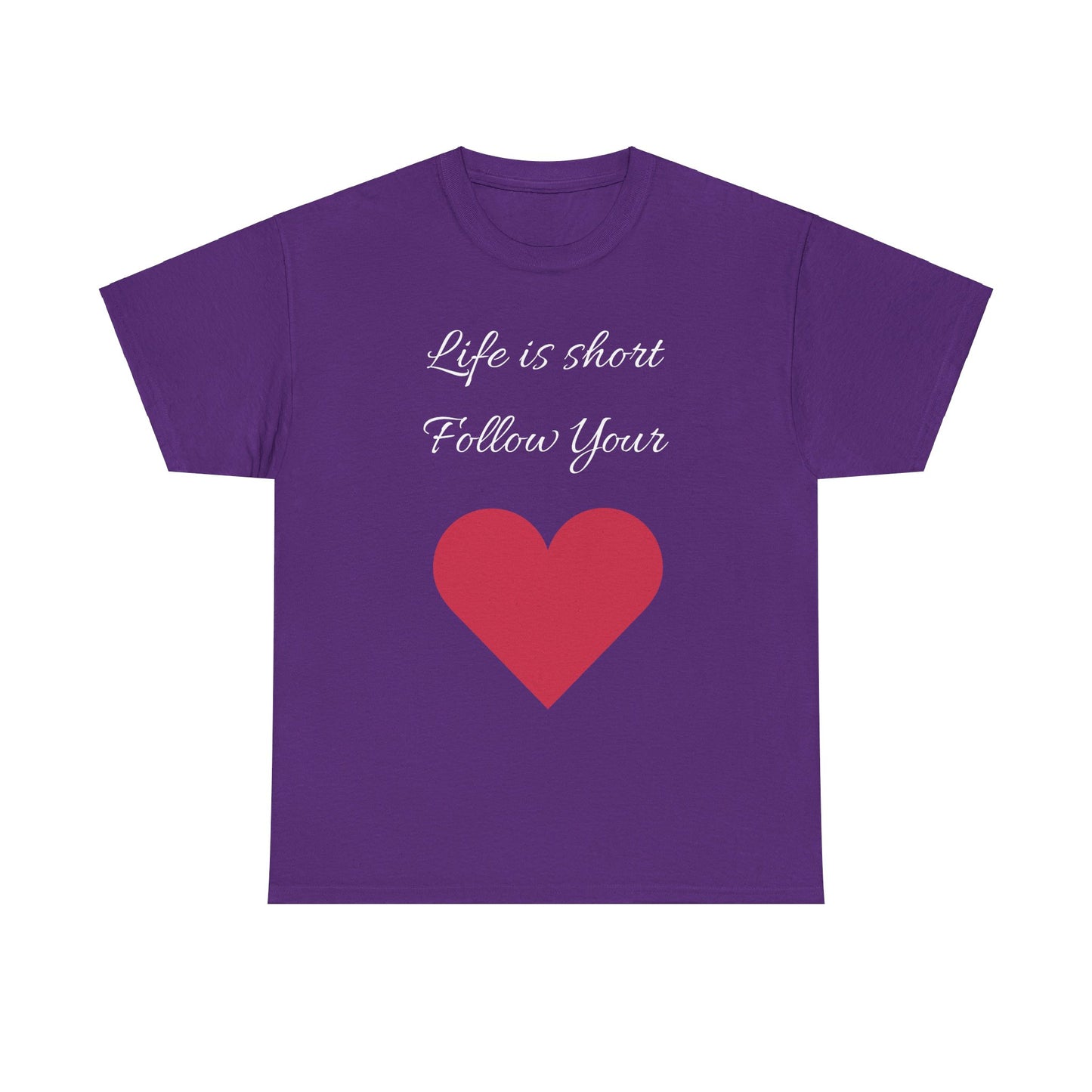 Life is short, follow your heart; You are enough; Double Sides Printed Motivational Tee | Unisex 100% US Heavy Cotton