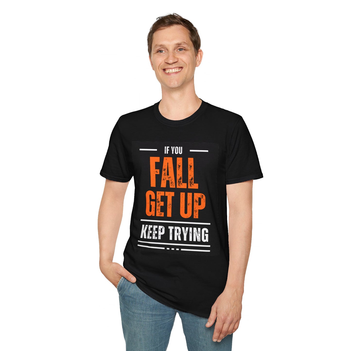 Motivational Typography "If You Fall, Get Up, Keep Trying" T-Shirt – Light Weight 100% Ring-Spun Cotton