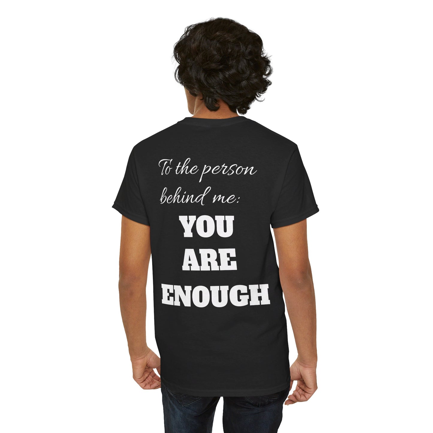 Life is short, follow your heart; You are enough; Double Sides Printed Motivational Tee | Unisex 100% US Heavy Cotton