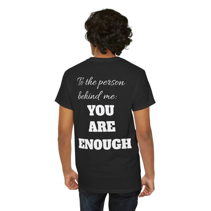 Life is short, follow your heart; You are enough; Double Sides Printed Motivational Tee | Unisex 100% US Heavy Cotton