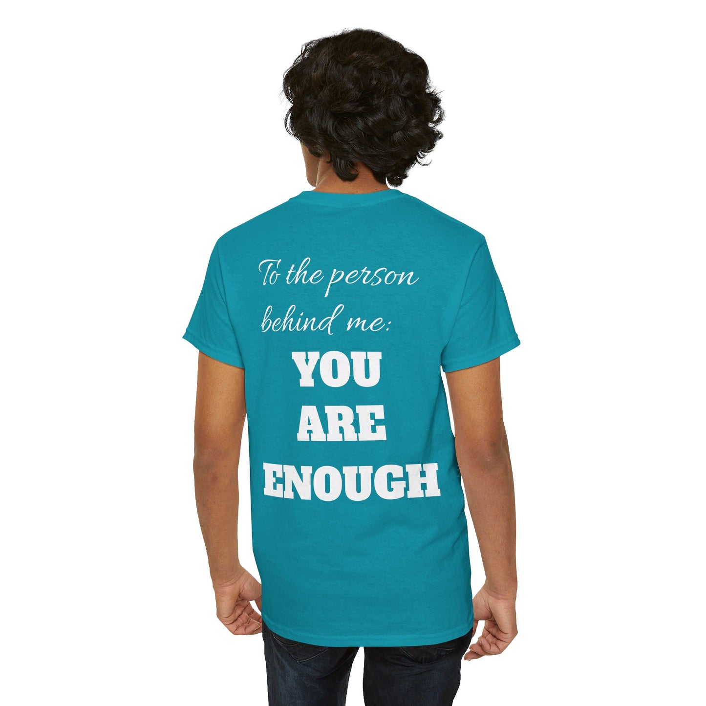 Life is short, follow your heart; You are enough; Double Sides Printed Motivational Tee | Unisex 100% US Heavy Cotton