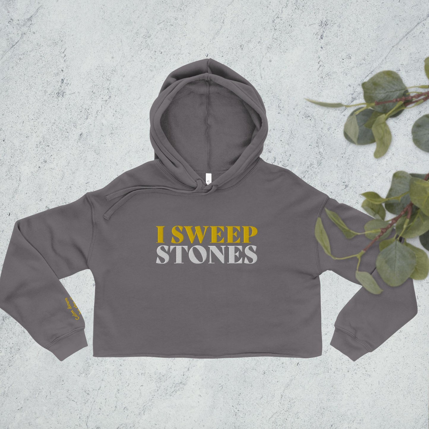 Crop Hoodie for Curlers – 'I SWEEP STONES' Front Embroidery & Motivational Quote on Sleeve